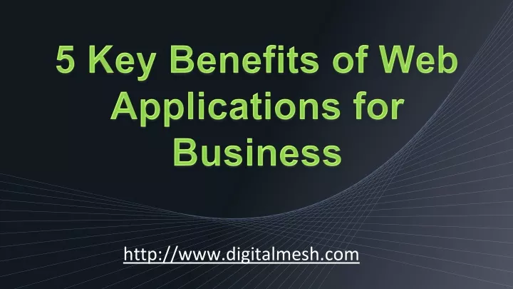 5 key benefits of web applications for business