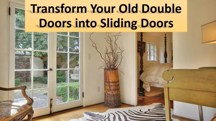 transform your old double doors into sliding doors