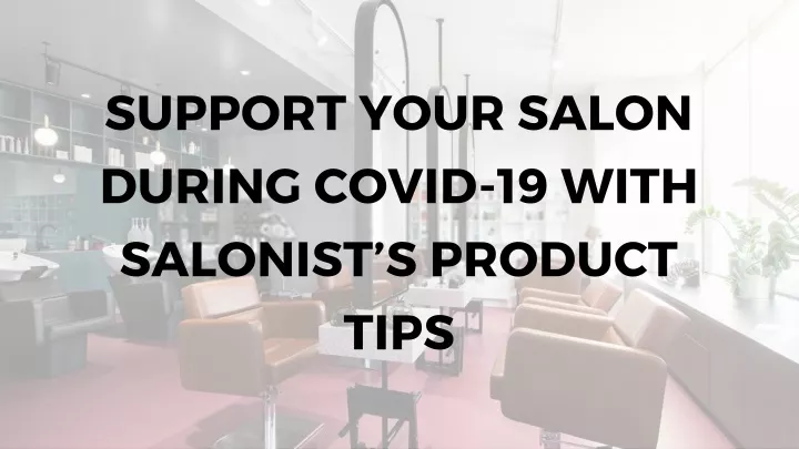 support your salon during covid 19 with salonist