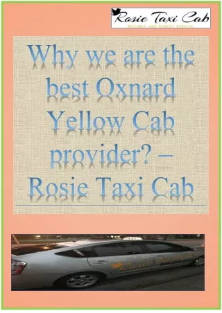 Why we are the best Oxnard Yellow Cab provider? – Rosie Taxi Cab