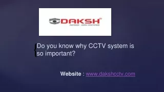 Do you know why cctv system is more important