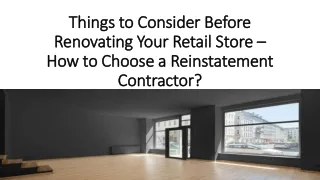 Things to Consider before Renovating Your Retail Store How to Choose a Reinstatement Contractor?