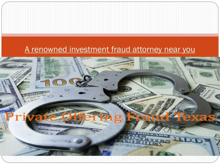 a renowned investment fraud attorney near you