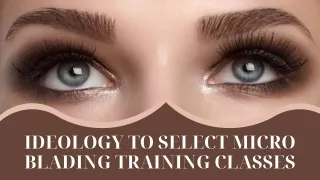 Microblading Training Classes in Skilled Way