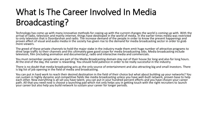 what is the career involved in media broadcasting