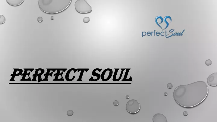 perfect soul perfect soul