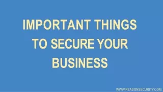 Important Things To Secure Your Business