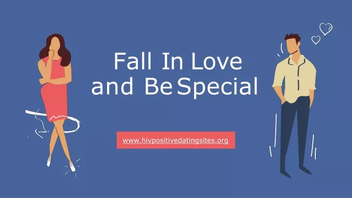 fall in love and be special