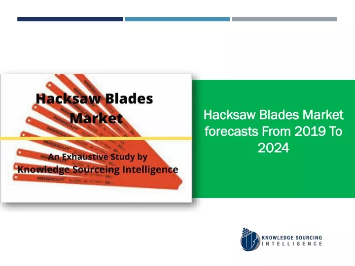 hacksaw blades market forecasts from 2019 to 2024