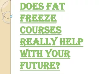 How Long it Takes for Completing the Fat Freeze Courses?