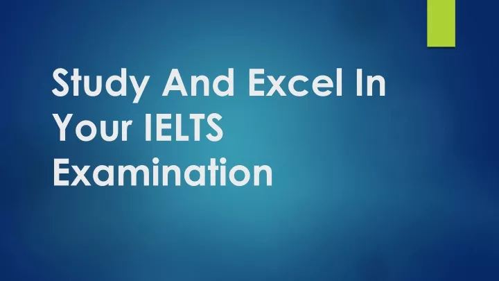 study and excel in your ielts examination