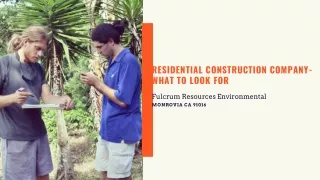 residential construction company what to look for