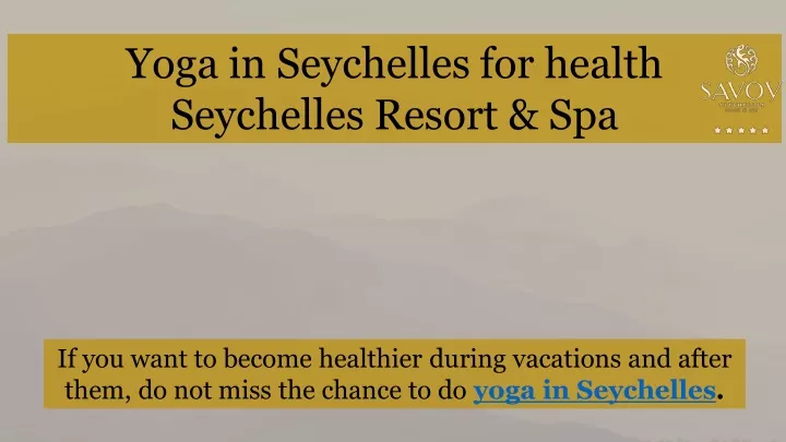 yoga in seychelles for health seychelles resort