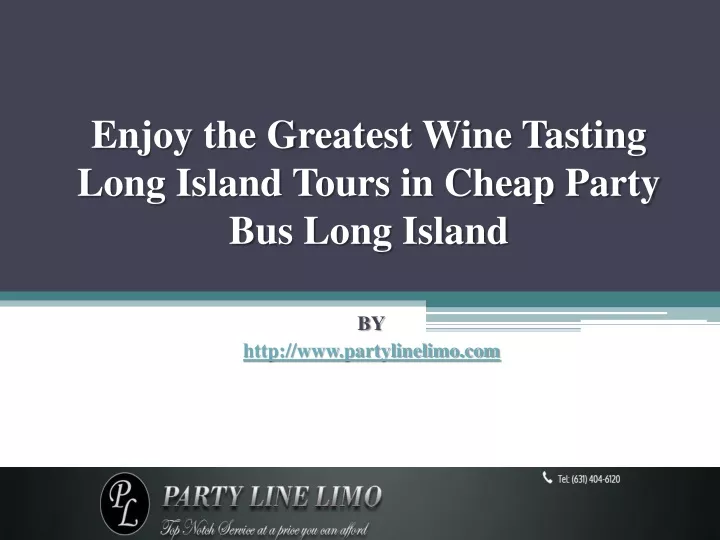 enjoy the greatest wine tasting long island tours in cheap party bus long island