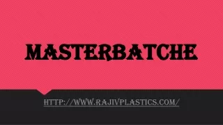 masterbatche