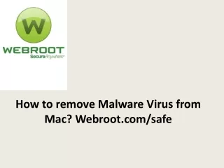 how to remove malware virus from mac webroot com safe