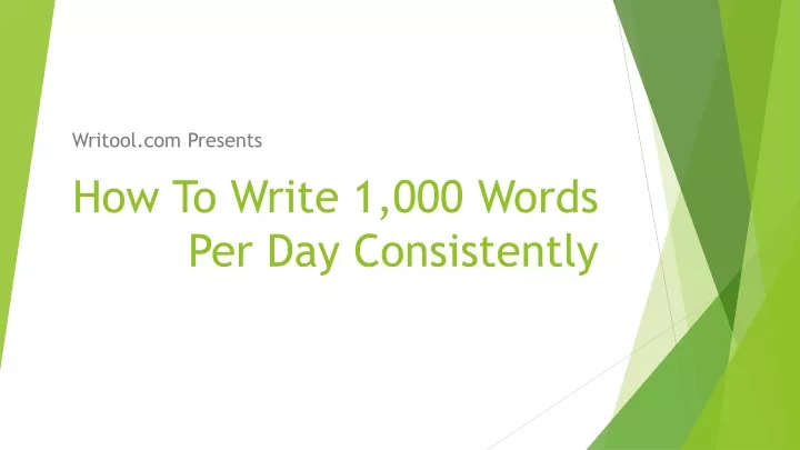 how to write 1 000 words per day consistently