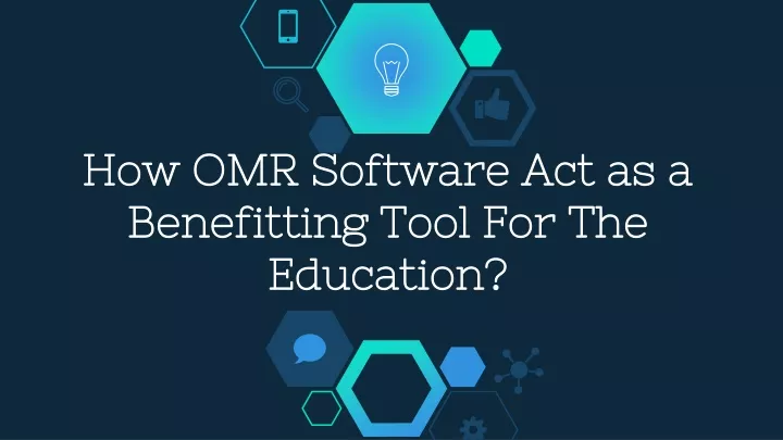 how omr software act as a benefitting tool for the education