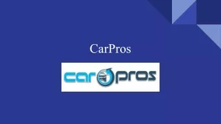 Why choose carpros?