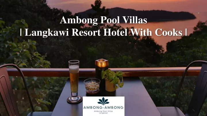 ambong pool villas langkawi resort hotel with cooks