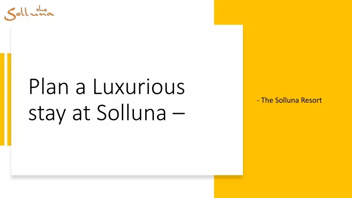 plan a luxurious stay at solluna