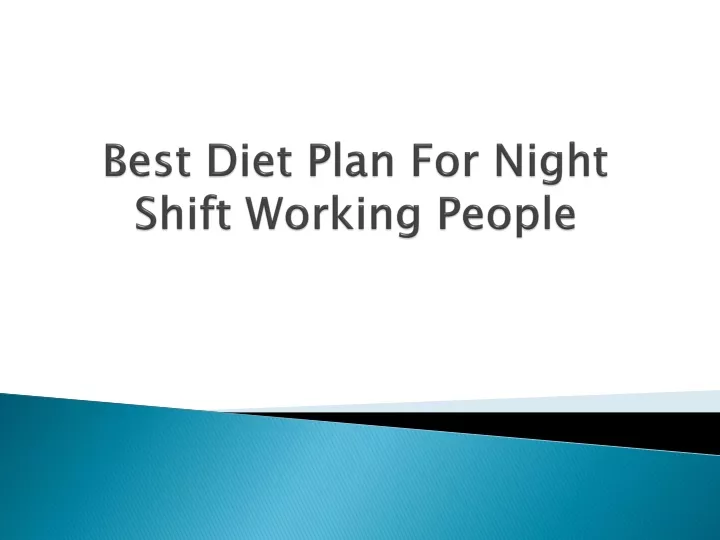best diet plan for night shift working people