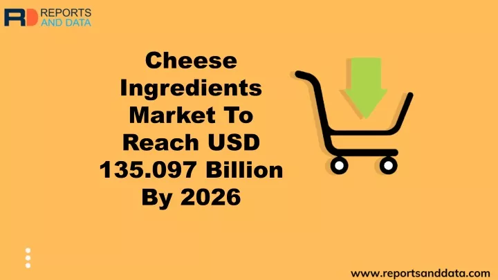 cheese ingredients market to reach