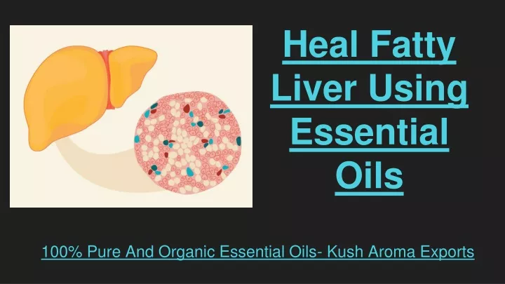 heal fatty liver using essential oils