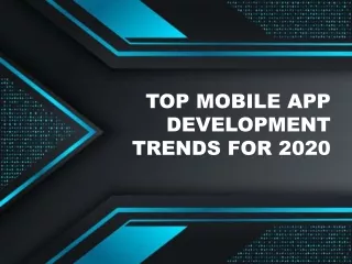 Top Mobile App Development Trends For 2020
