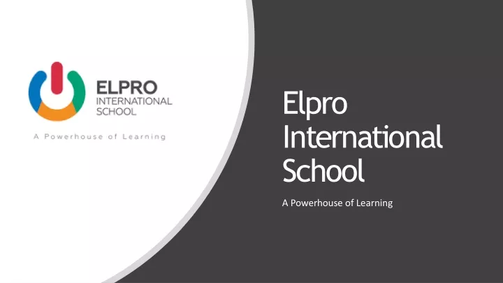 elpro i n t e r n a t i o n a l school