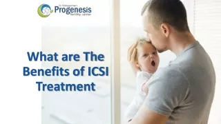 what are the benefits of icsi treatment