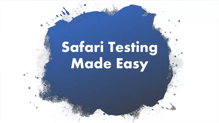 safari testing made easy