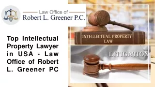 Top Intellectual Property Lawyer in USA - Law Office of Robert L. Greener PC