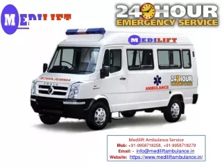 Get Medilift Ambulance Service in Karolbagh and Mangolpuri with ICU CCU Setup