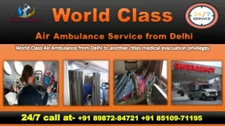 Well-MICU Evolved World Class Air Ambulance from Delhi – Ensure Your EMT Service