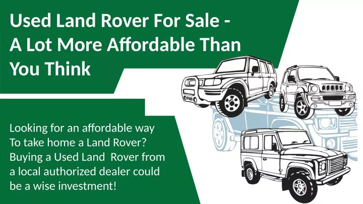 used land rover for sale a lot more affordable