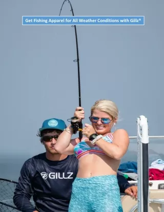 get fishing apparel for all weather conditions