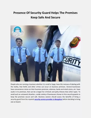 Presence Of Security Guard Helps The Premises Keep Safe And Secure