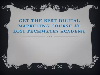 Get the best Digital Marketing Course at Digi Techmates Academy