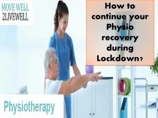 How to continue your Physio recovery during Lockdown?