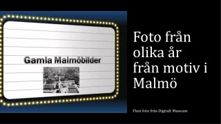 foto fr n olika r fr n motiv i malm