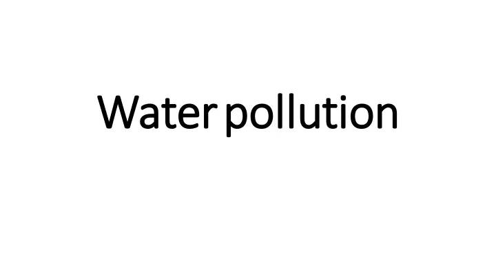 water waterpollution pollution