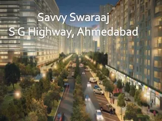 savvy swaraaj s g highway a hmedabad