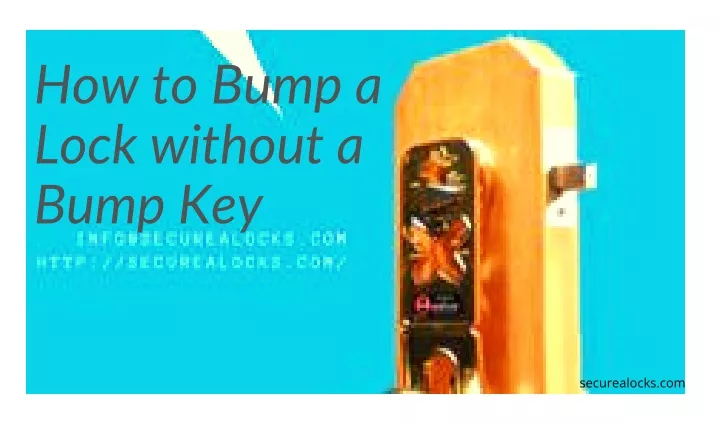 how to bump a lock without a bump key