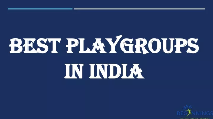 best best playgroups playgroups in india in india