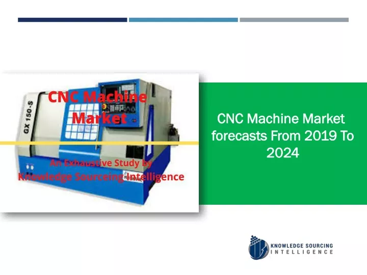 cnc machine market forecasts from 2019 to 2024