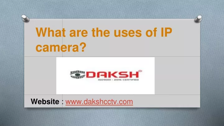 what are the uses of ip camera