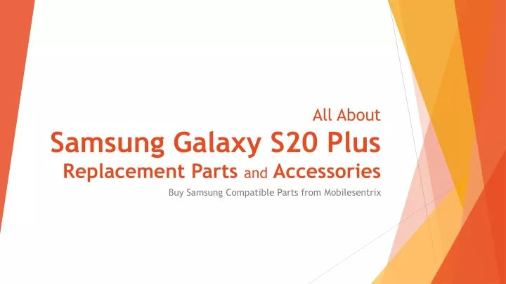 all about samsung galaxy s20 plus replacement parts and accessories