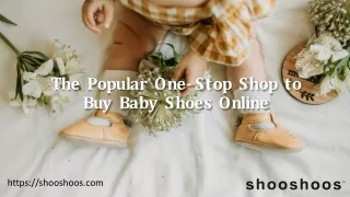 The Popular One-Stop Shop to Buy Baby Shoes Online