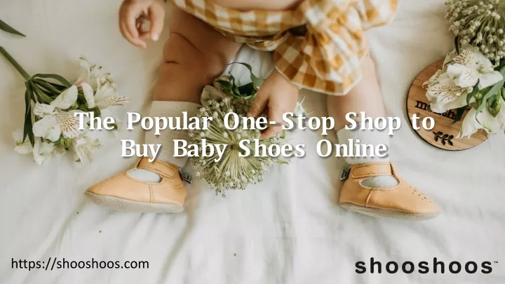 the popular one stop shop to buy baby shoes online